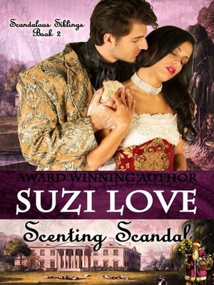 cover image of Scenting Scandal (Scandalous Siblings Series Book 2)